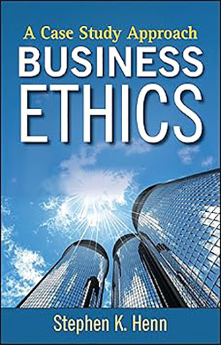 Business Ethics: A Case Study Approach